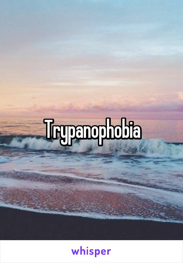 Trypanophobia