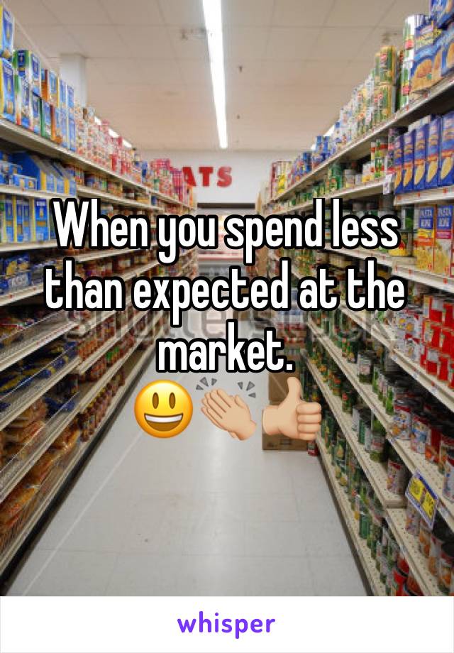 When you spend less than expected at the market.
😃👏🏼👍🏼