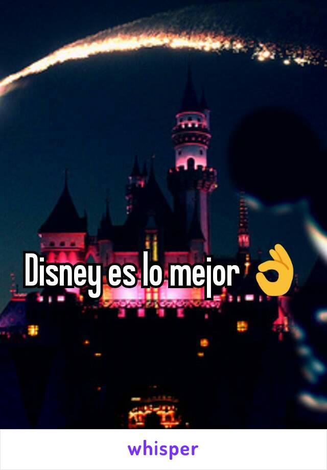 Disney es lo mejor 👌