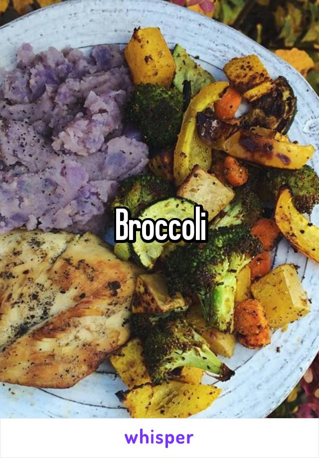 Broccoli