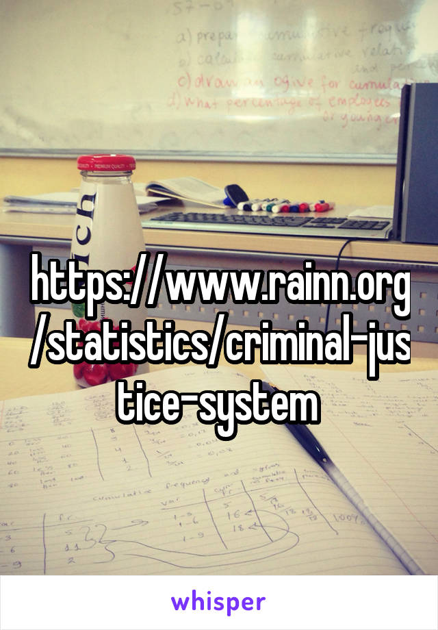  https://www.rainn.org/statistics/criminal-justice-system 