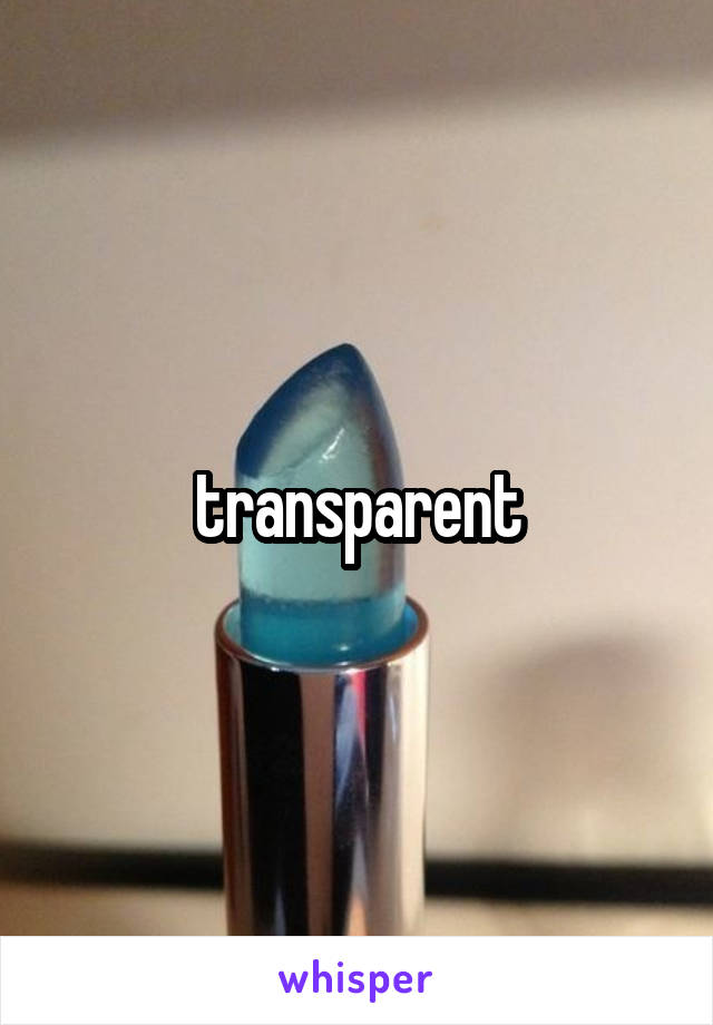 transparent