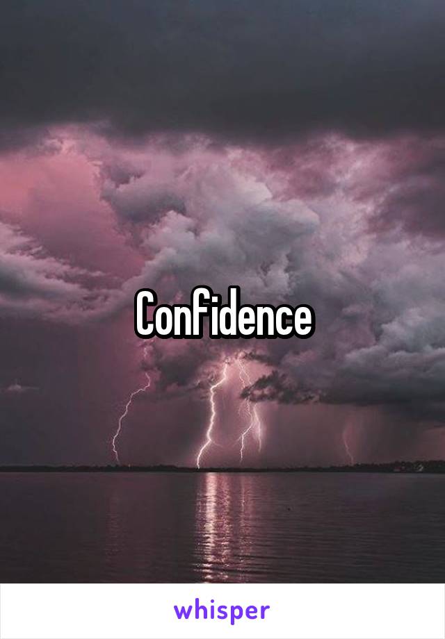 Confidence