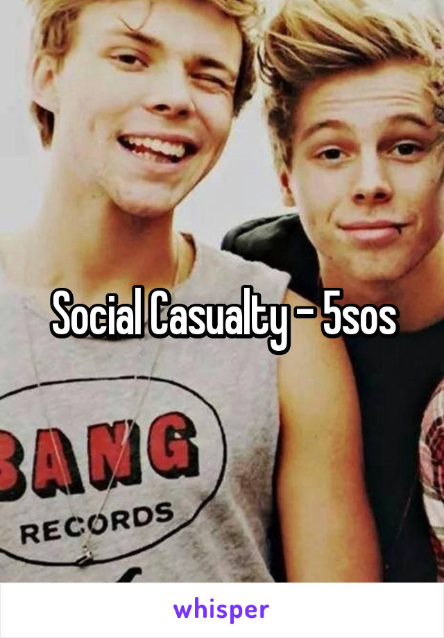 Social Casualty - 5sos