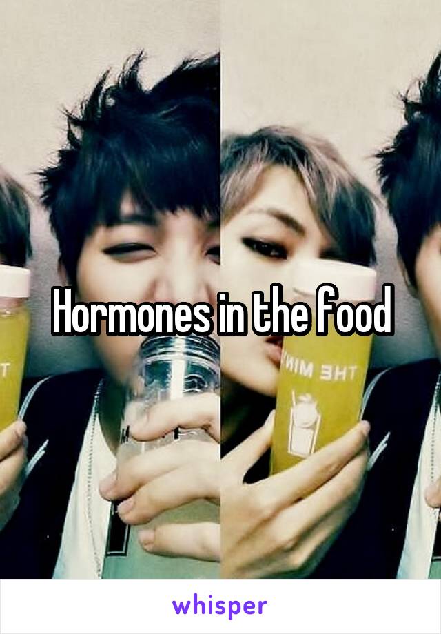 Hormones in the food