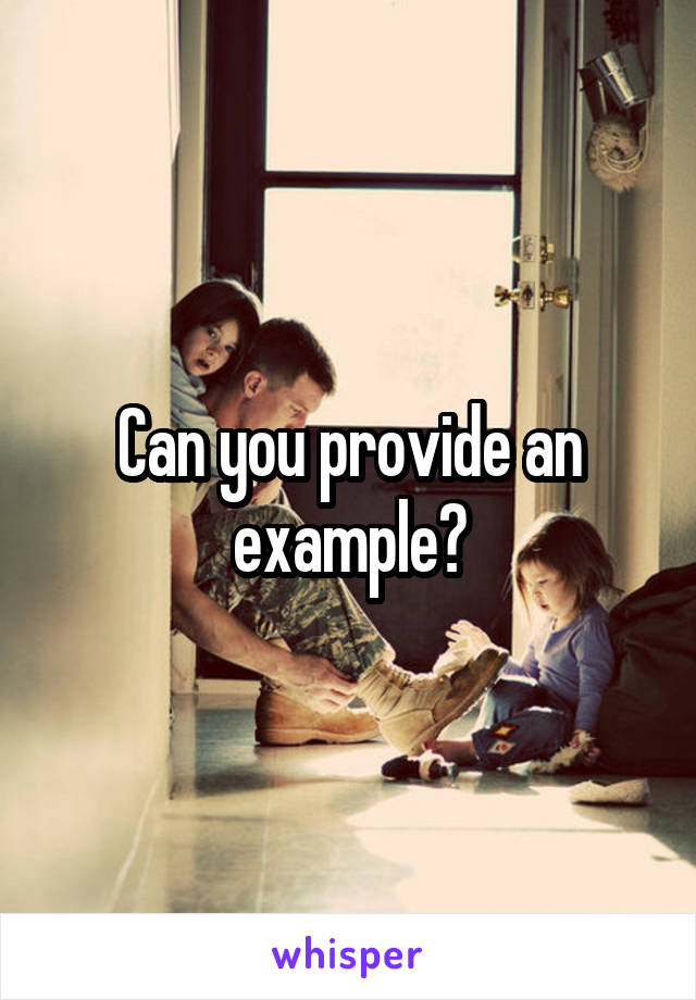 Can you provide an example?