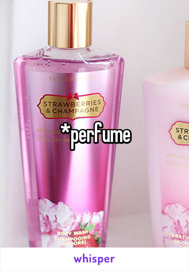 *perfume