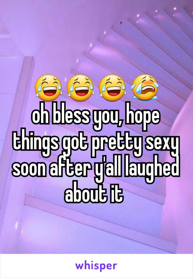 😂😂😂😭
oh bless you, hope things got pretty sexy soon after y'all laughed about it 