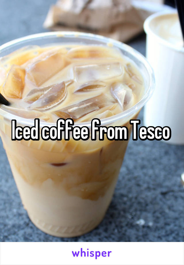 Iced coffee from Tesco 