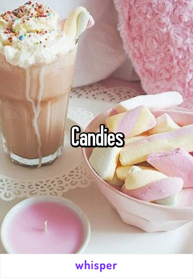 Candies