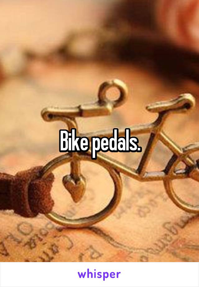 Bike pedals.