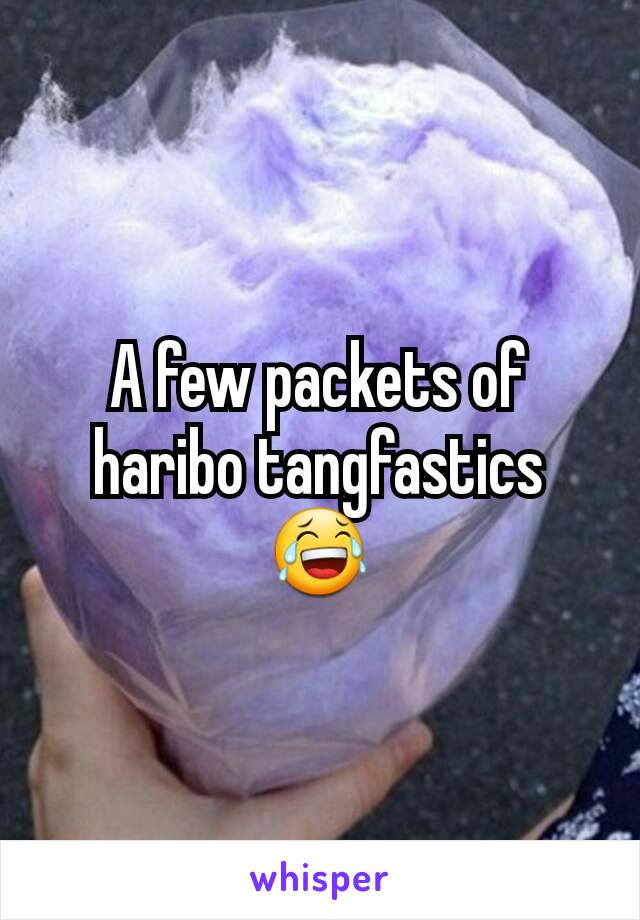 A few packets of haribo tangfastics 😂