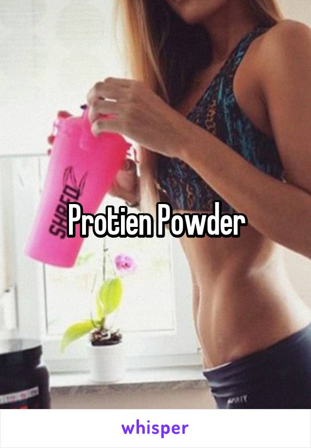 Protien Powder