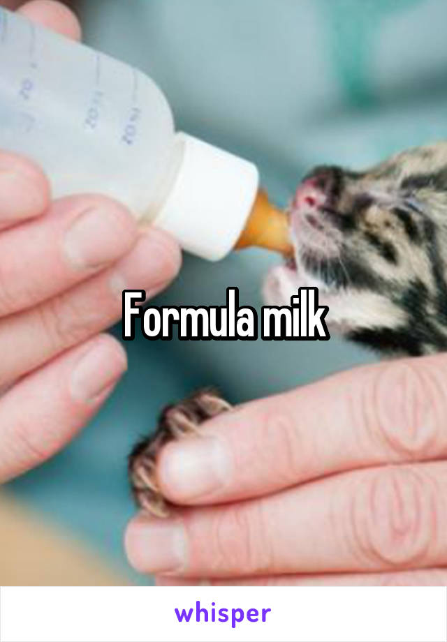 Formula milk