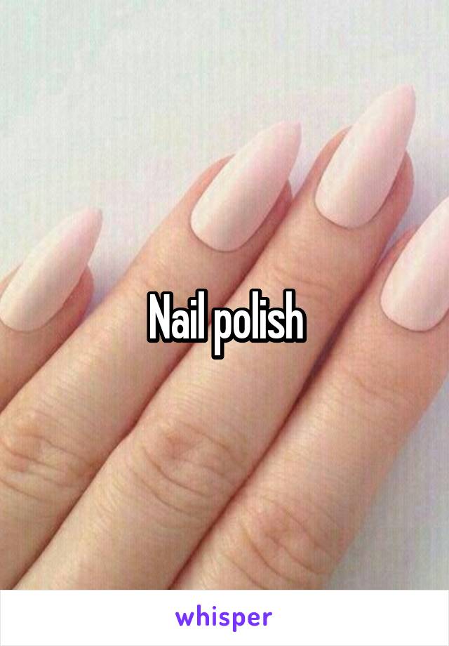 Nail polish