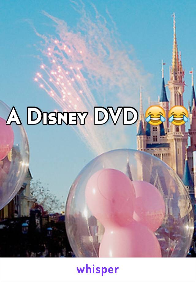 A Disney DVD 😂😂