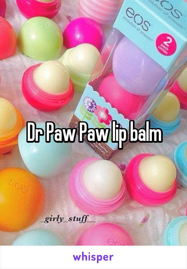 Dr Paw Paw lip balm