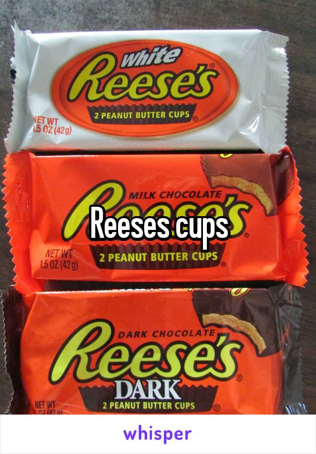 Reeses cups