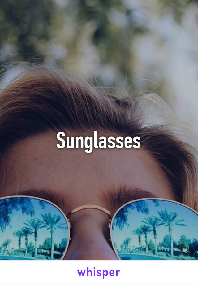 Sunglasses