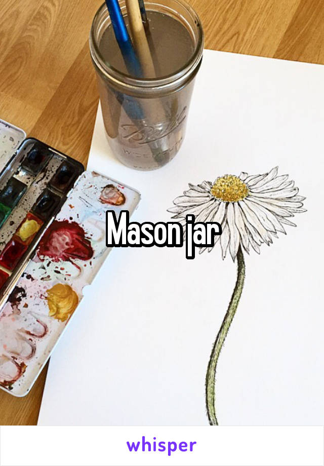 Mason jar