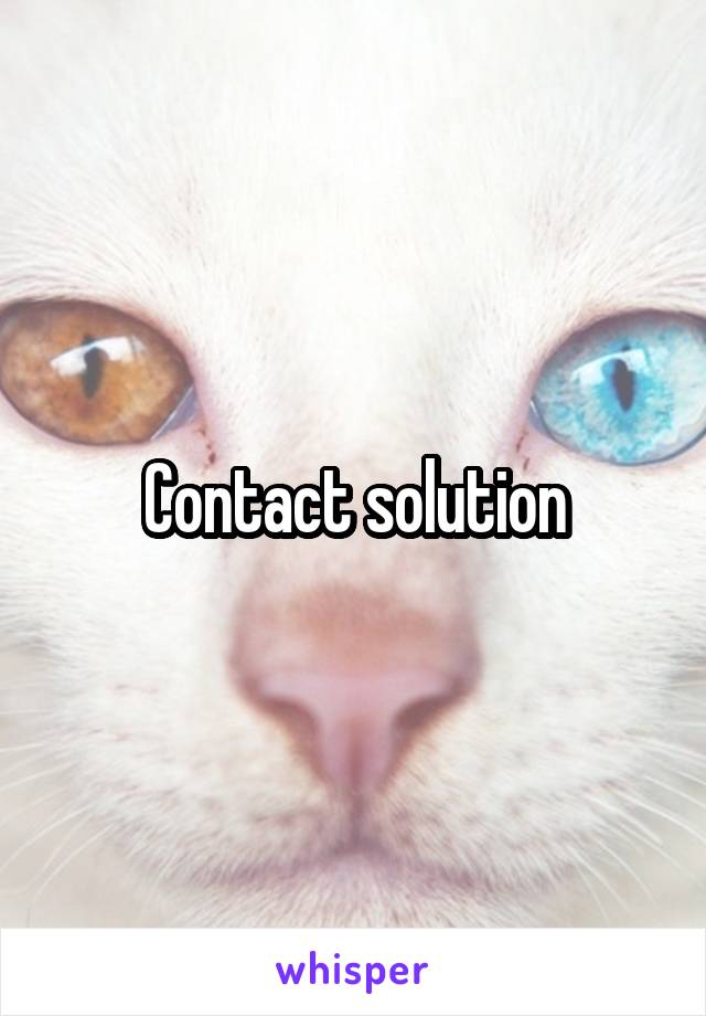 Contact solution