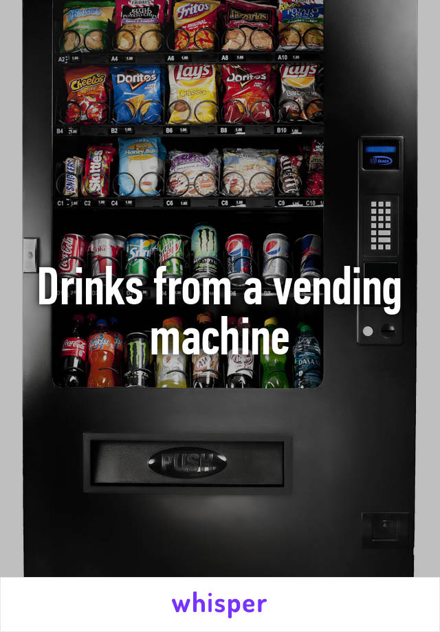 Drinks from a vending machine