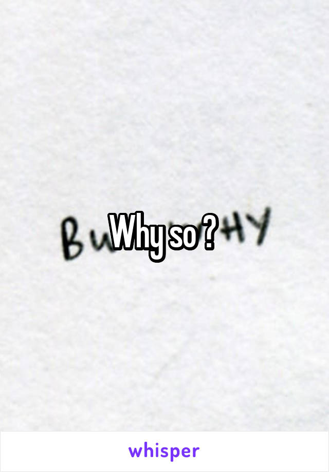 Why so ? 
