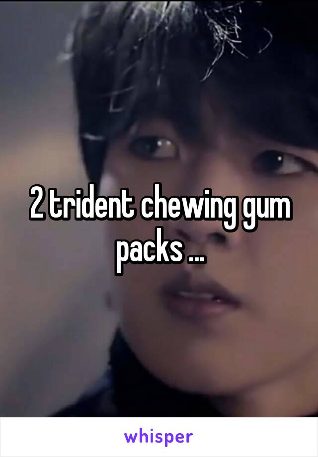 2 trident chewing gum packs ...