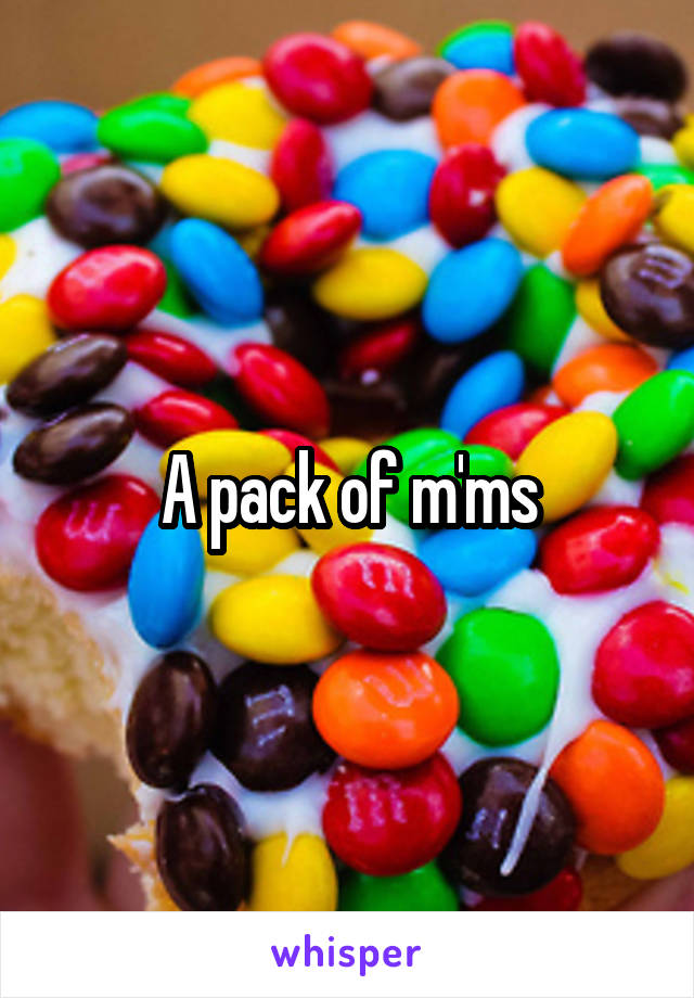 A pack of m'ms