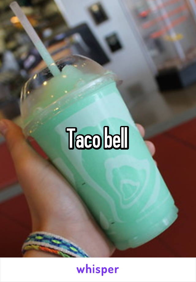 Taco bell 