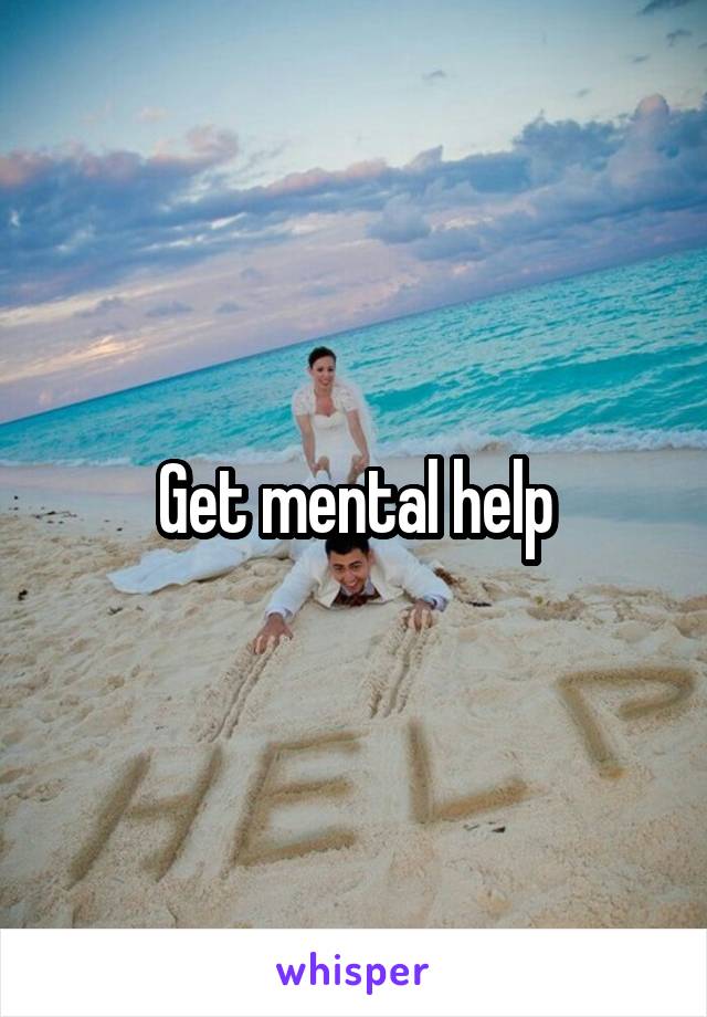 Get mental help