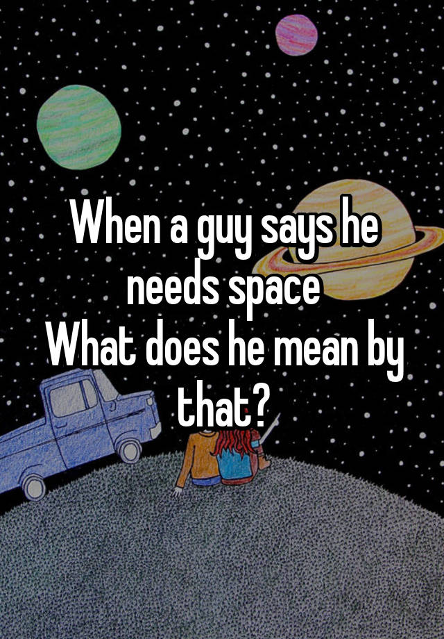 what-does-it-mean-when-a-guy-says-he-needs-to-be-alone-couplespop