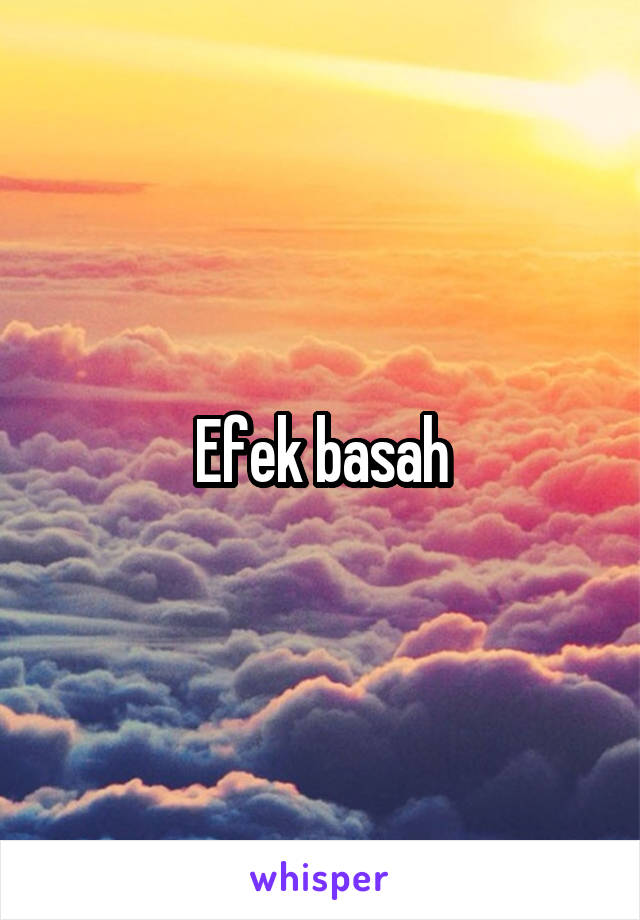 Efek basah