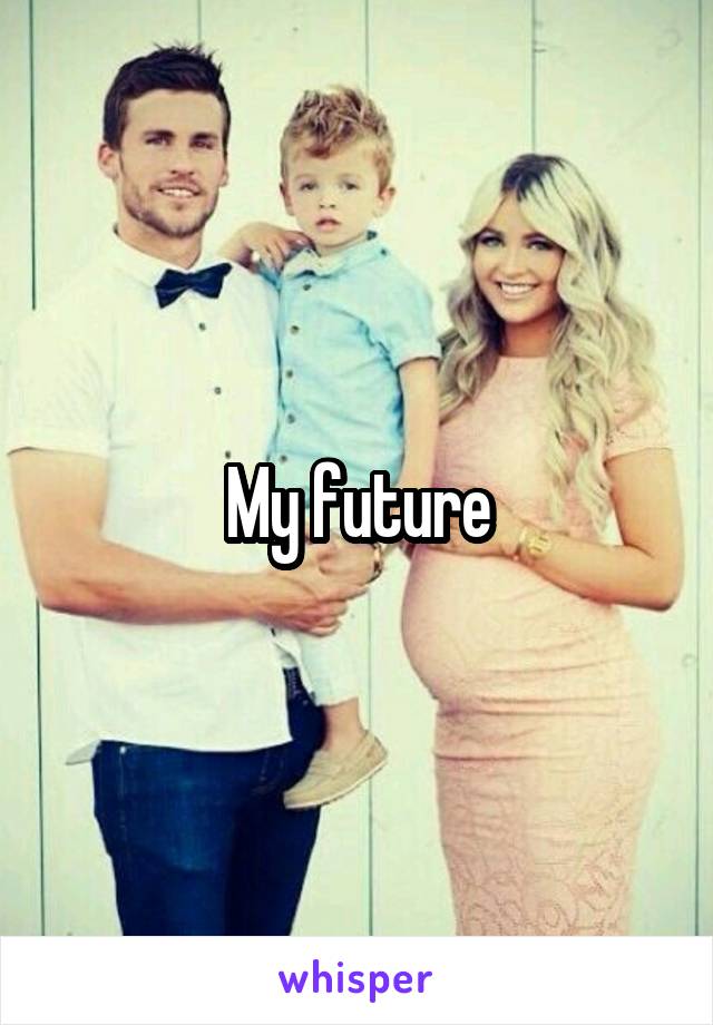 My future