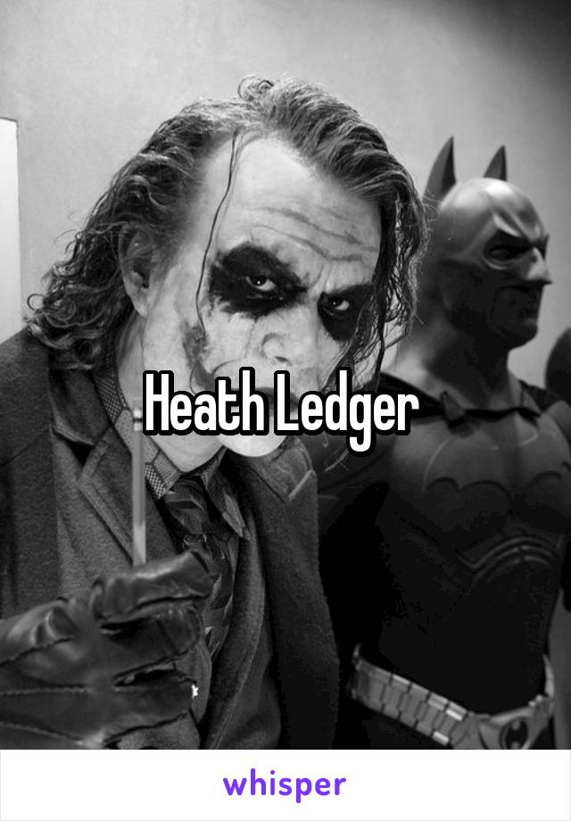 Heath Ledger 