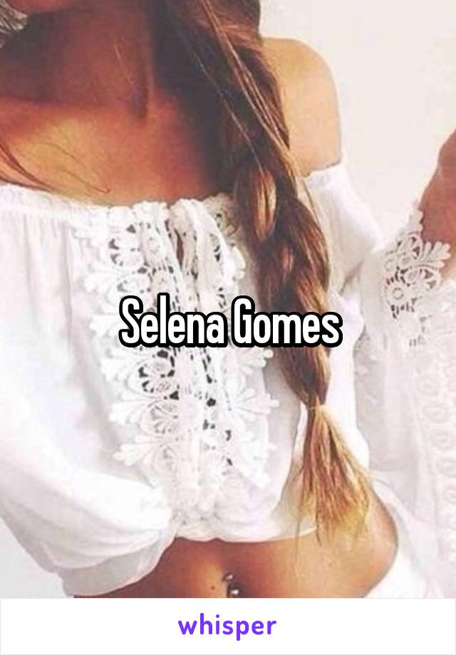 Selena Gomes