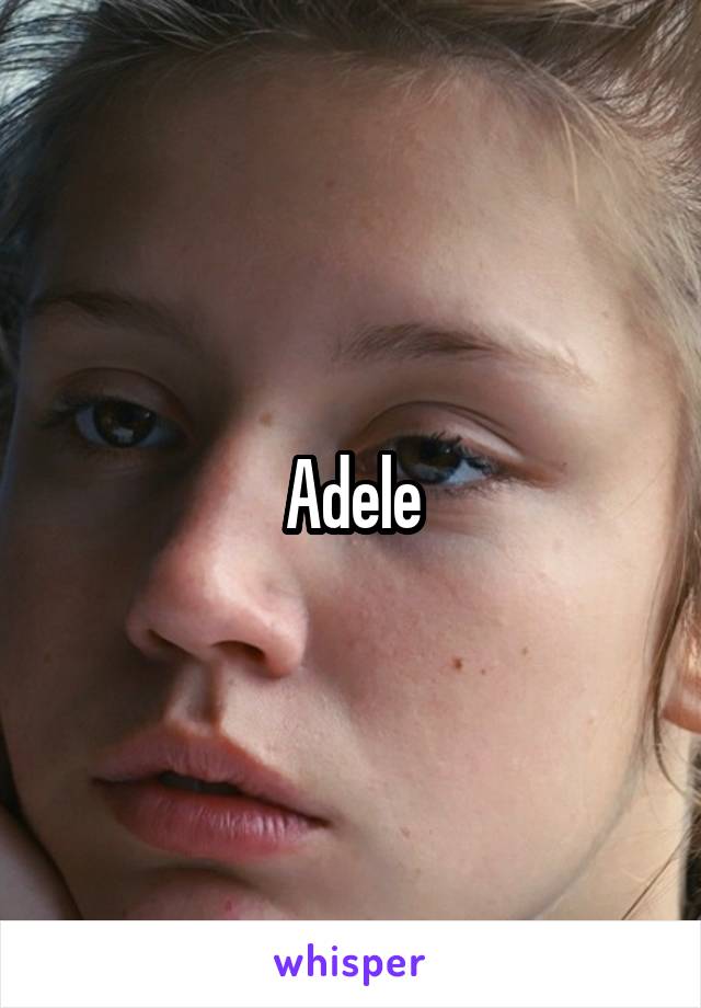 Adele