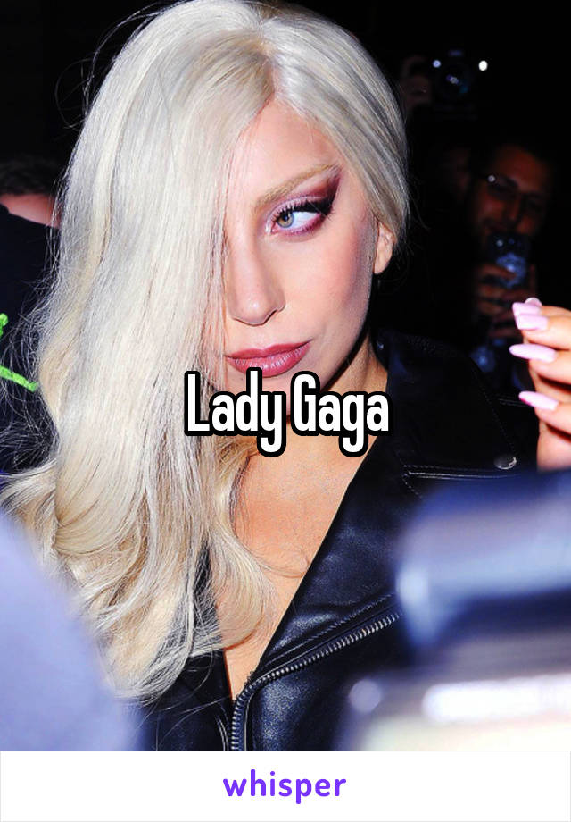 Lady Gaga