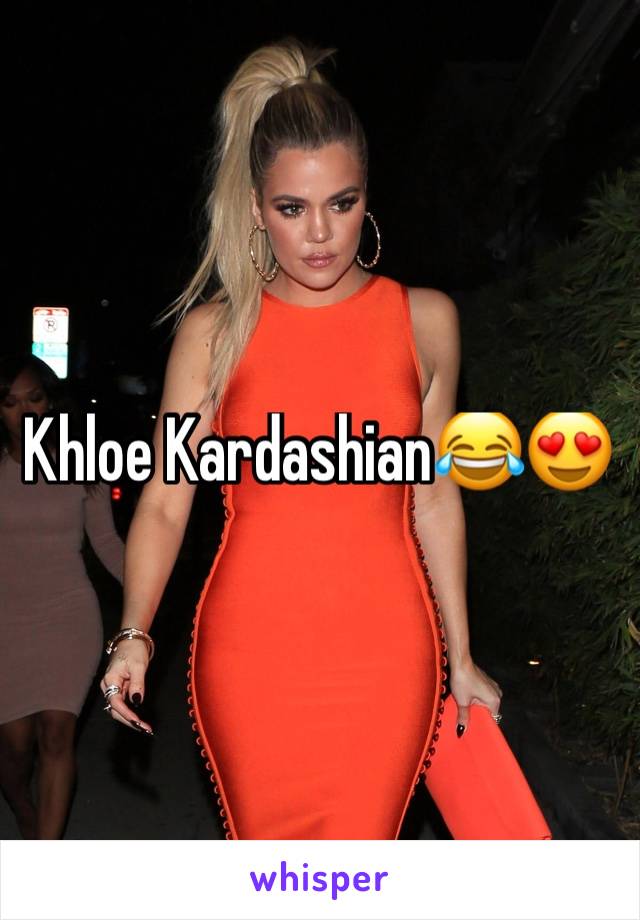 Khloe Kardashian😂😍