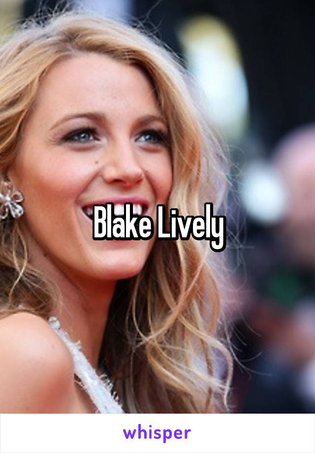 Blake Lively