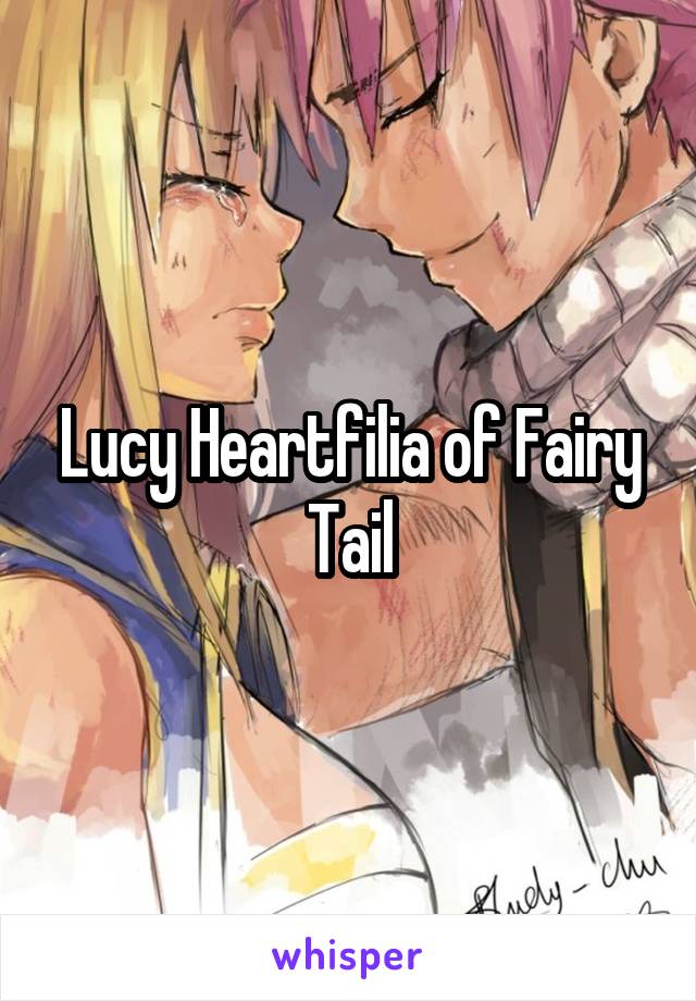 Lucy Heartfilia of Fairy Tail