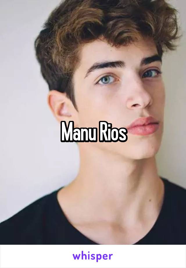 Manu Rios