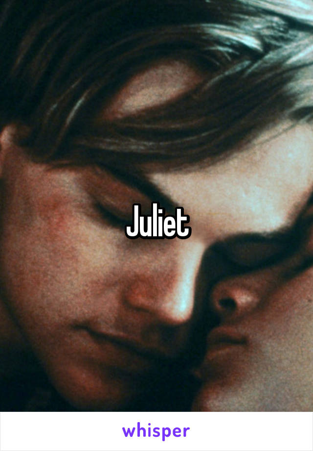 Juliet