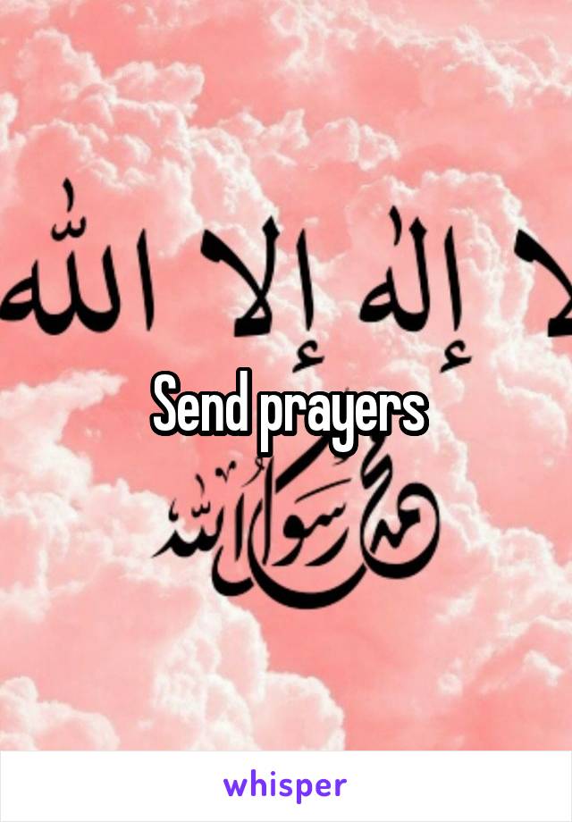 Send prayers