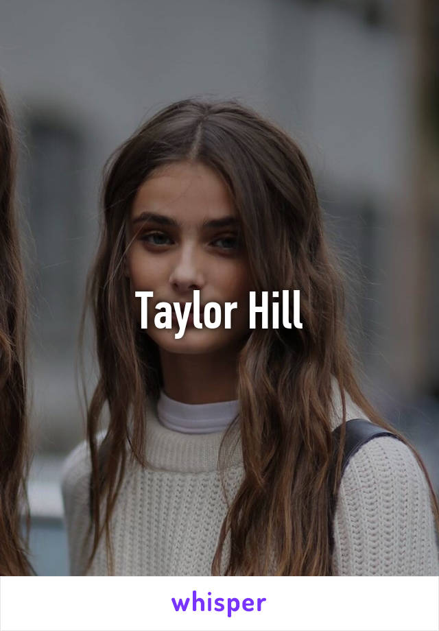 Taylor Hill