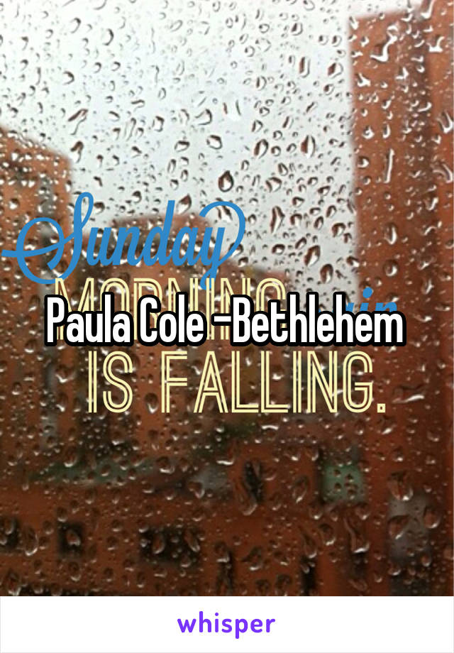 Paula Cole -Bethlehem 