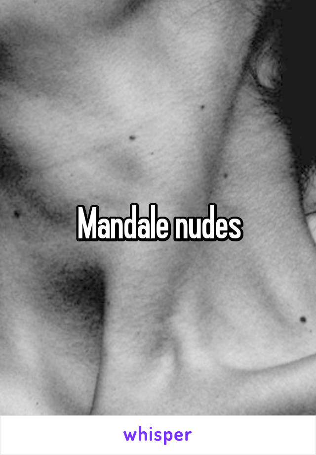 Mandale nudes