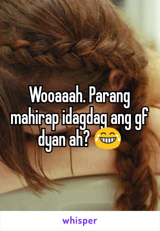 Wooaaah. Parang mahirap idagdag ang gf dyan ah? 😂