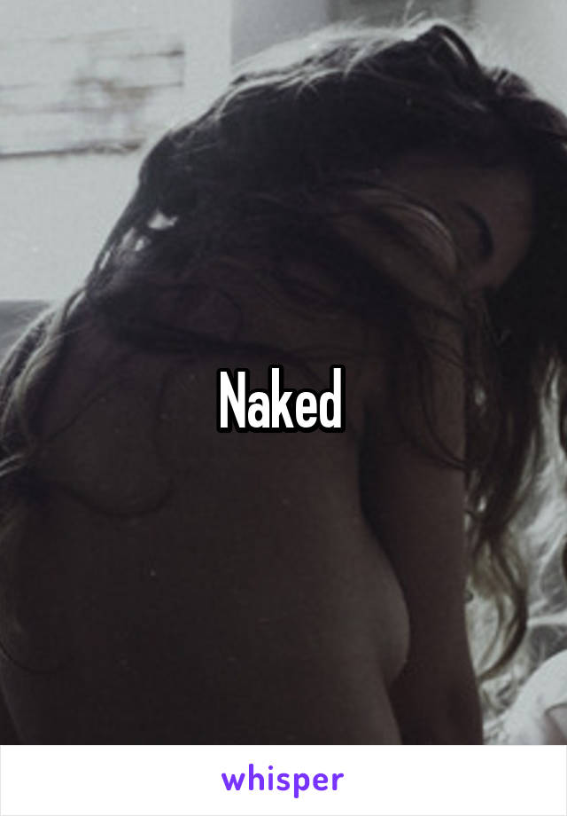 Naked 