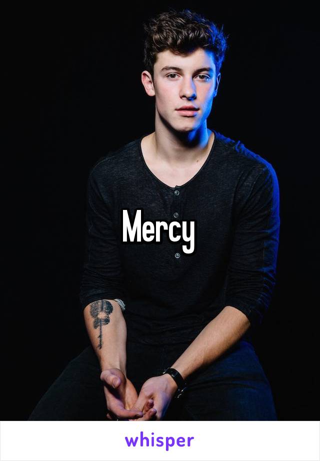 Mercy 